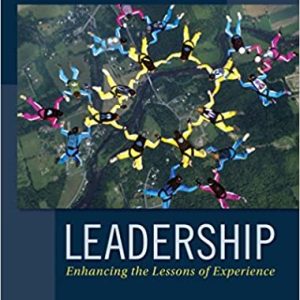 Leadership: Enhancing the Lessons of Experience (8th Edition)