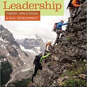 Leadership: Theory; Application and Skill Development (6th Edition)