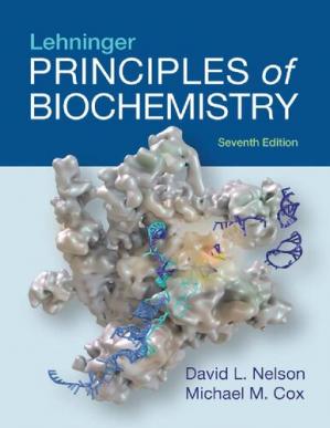 Lehninger Principles of Biochemistry (7th Edition)