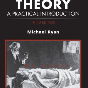 Literary Theory: A Practical Introduction (How to Study Literature) 3rd Edition