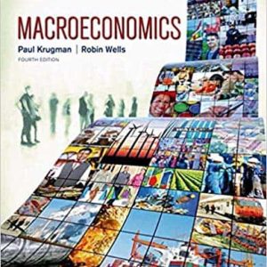 Macroeconomics (4th Edition) by Krugman and Wells