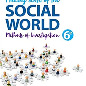 Making Sense of the Social World: Methods of Investigation (6th Edition)
