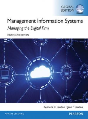 Management Information Systems ;  Managing the Digital Firm (14th Edition)