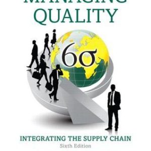 Managing Quality; Integrating the Supply Chain (6th Edition)