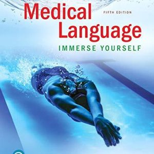 Medical Language; Immerse Yourself (5th Edition)