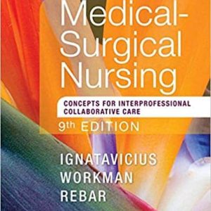 Medical-Surgical Nursing: Concepts for Interprofessional Collaborative Care; Single Volume (9th Edition)