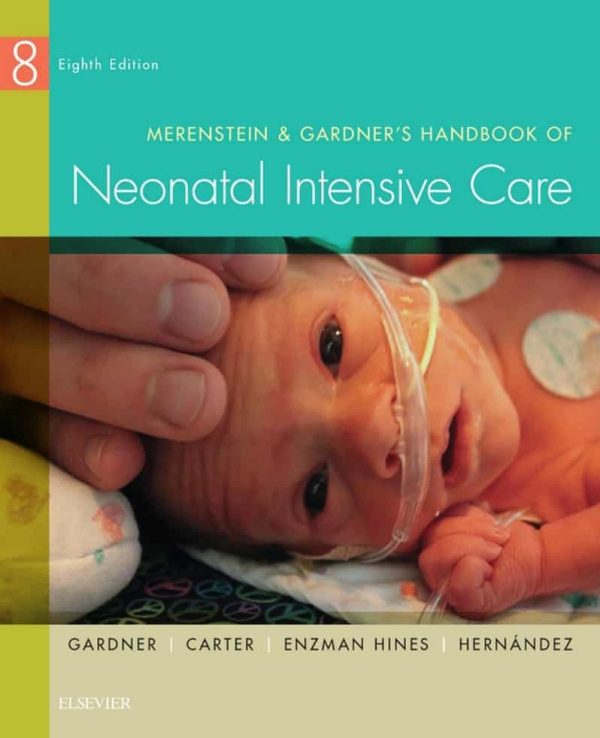 Merenstein and Gardner’s Handbook of Neonatal Intensive Care 8th edition (PDF)