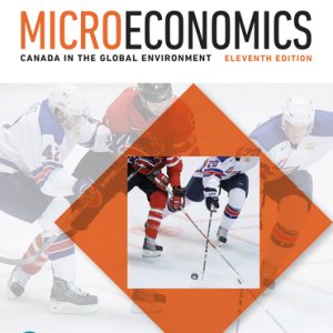 Microeconomics; Canada in the Global Environment (11th Edition)