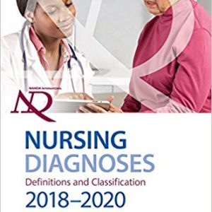 NANDA International Nursing Diagnoses: Definitions and Classification 2018-2020 (11th Edition)
