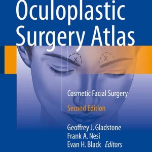 Oculoplastic Surgery Atlas: Cosmetic Facial Surgery (2nd Edition)