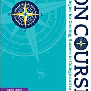 On Course: Strategies for Creating Success in College and in Life (8th Edition)