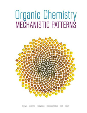 Organic Chemistry; Mechanistic Patterns (1st Edition)