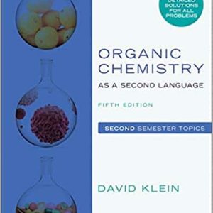 Organic Chemistry as a Second Language; Second Semester Topics (5th Edition)