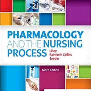 Pharmacology and the Nursing Process (8th Edition)