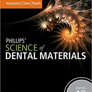 Phillips’ Science of Dental Materials (12th Edition)