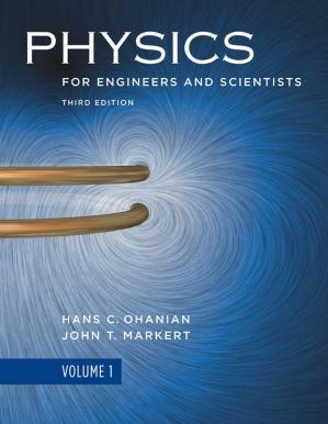Physics for Engineers and Scientists (3rd Edition Volume 1)