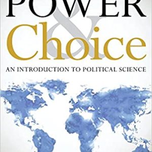 Power & Choice: An Introduction to Political Science (15th Edition)