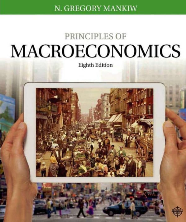 Principles of Macroeconomics – 8th Edition – Mankiw
