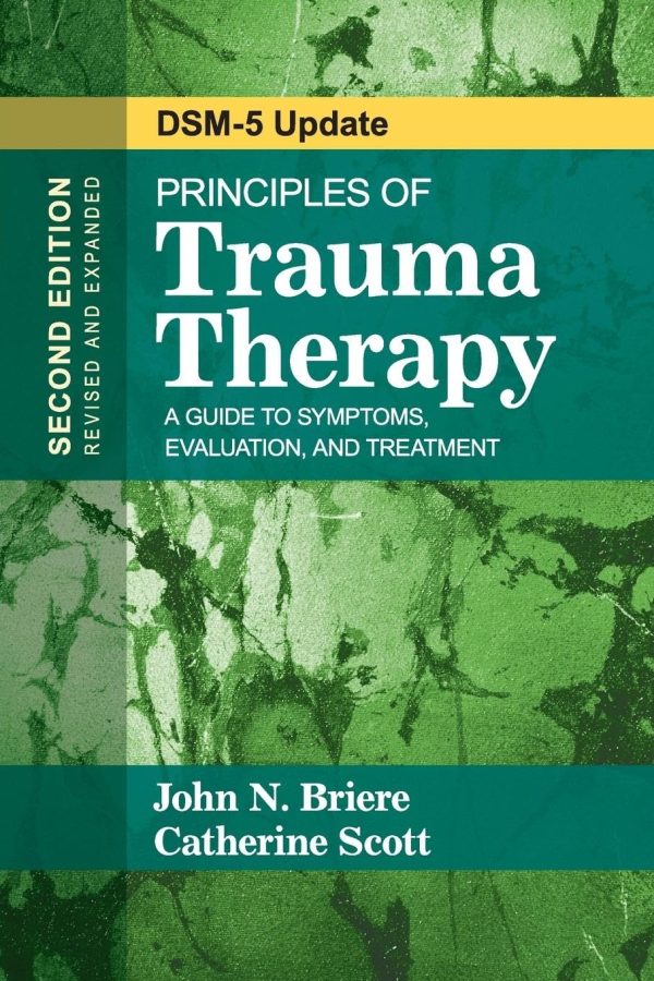 Principles of Trauma Therapy: A Guide to Symptoms, Evaluation and Treatment (DSM-5 Update) (2nd Edition)
