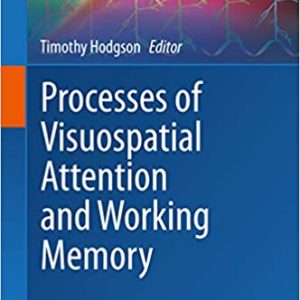 Processes of Visuospatial Attention and Working Memory