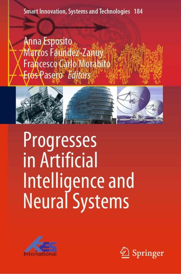 Progresses in Artificial Intelligence and Neural Systems – (Smart Innovation; Systems and Technologies Book 184)