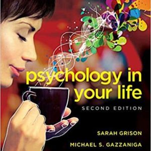 Psychology in Your Life (2nd Edition)