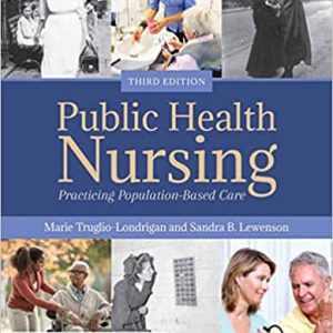 Public Health Nursing: Practicing Population-Based Care (3rd Edition)