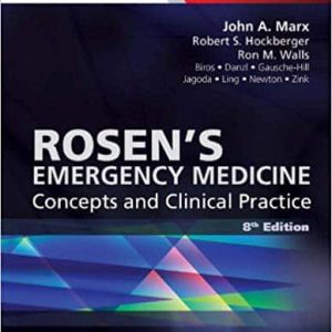 Rosen’s Emergency Medicine: Concepts and Clinical Practice (9th Edition)