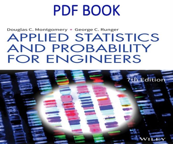 Applied Statistics and Probability for Engineers (7th Edition)