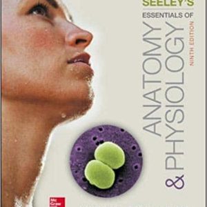 Seeley’s Essentials of Anatomy and Physiology (9th Edition)