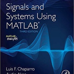 Signals and Systems using MATLAB (3rd Edition)
