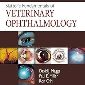 Slatter’s Fundamentals of Veterinary Ophthalmology  (5th Edition)