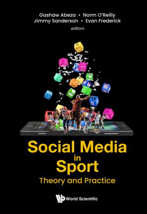 Social Media In Sport; Theory And Practice