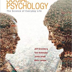 Social Psychology: The Science of Everyday Life