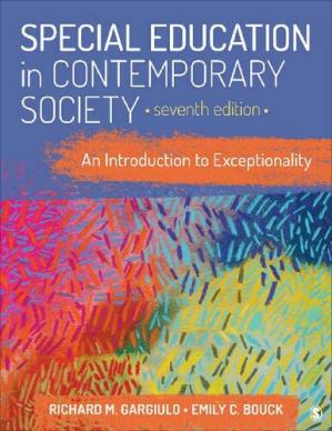 Special Education in Contemporary Society; An Introduction to Exceptionality (7th Edition)