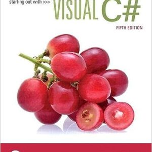 Starting out with Visual C# (5th Edition)