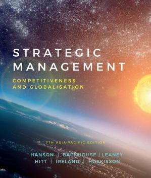 Strategic Management; Competitiveness and Globalisation (7th Asia Pacific Edition)