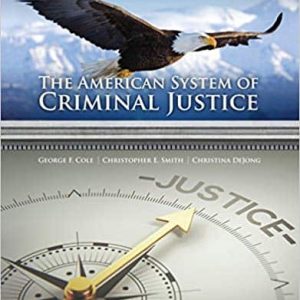 The American System of Criminal Justice (16th Edition)