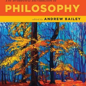 The Broadview Introduction to Philosophy