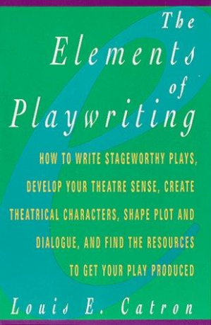 The Elements of Playwriting (1st Edition)