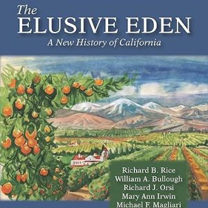 The Elusive Eden; A New History of California (5th Edition)