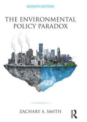 The Environmental Policy Paradox (7th Edition)