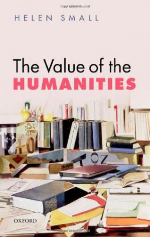 The Value of the Humanities (1st Edition)