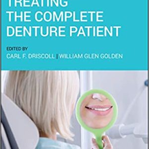 Treating the Complete Denture Patient