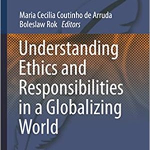 Understanding Ethics and Responsibilities in a Globalizing World