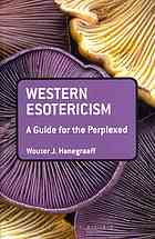 Western Esotericism; A Guide for the Perplexed