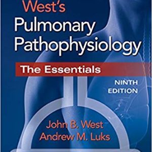 West’s Pulmonary Pathophysiology (9th Edition)