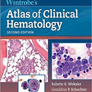 Wintrobe’s Atlas of Clinical Hematology (2nd Edition)