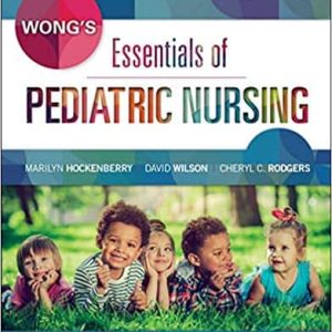 Wong’s Essentials of Pediatric Nursing (10th Edition)
