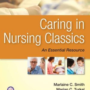 Caring in Nursing Classics: An Essential Resource 1st Edition (PDF)